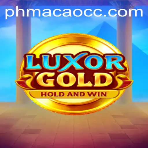 LuxorGold: A Majestic Adventure with PHMACAO